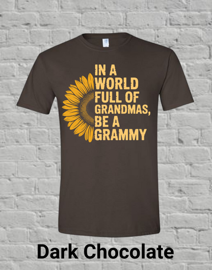 In A World Full Off Grandmas Be A Grammy