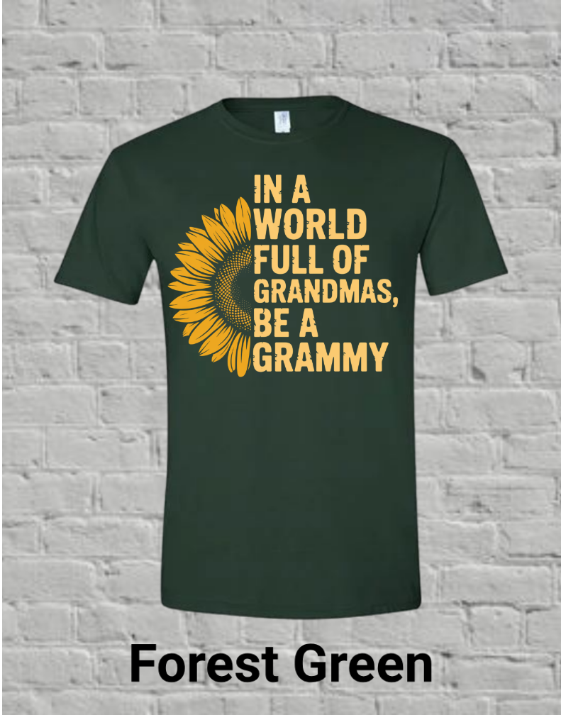 In A World Full Off Grandmas Be A Grammy