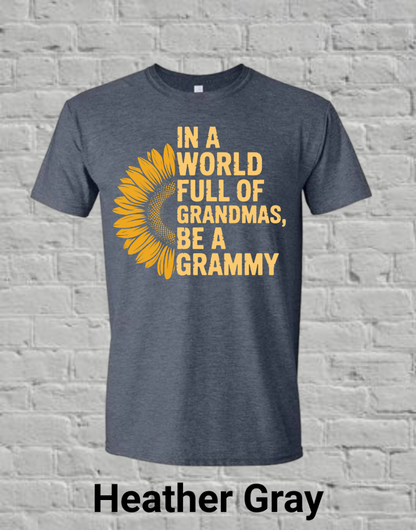 In A World Full Off Grandmas Be A Grammy