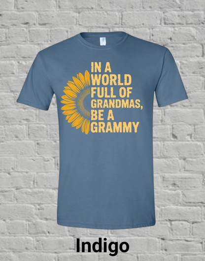 In A World Full Off Grandmas Be A Grammy