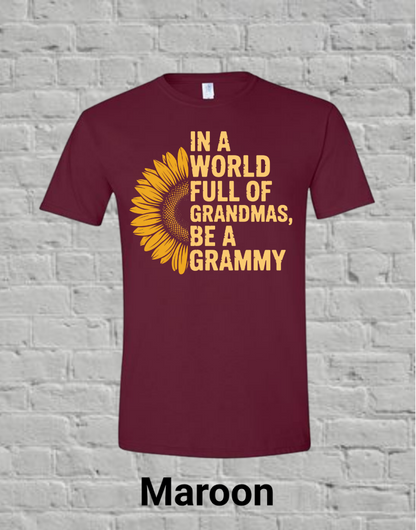 In A World Full Off Grandmas Be A Grammy