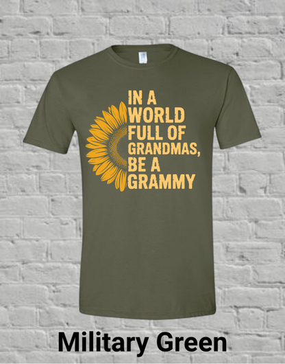 In A World Full Off Grandmas Be A Grammy