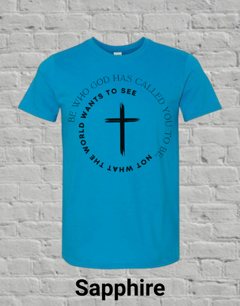 Be Who God Calls You To Be