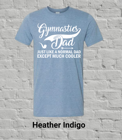 Gymnastics Dad But Much Cooler
