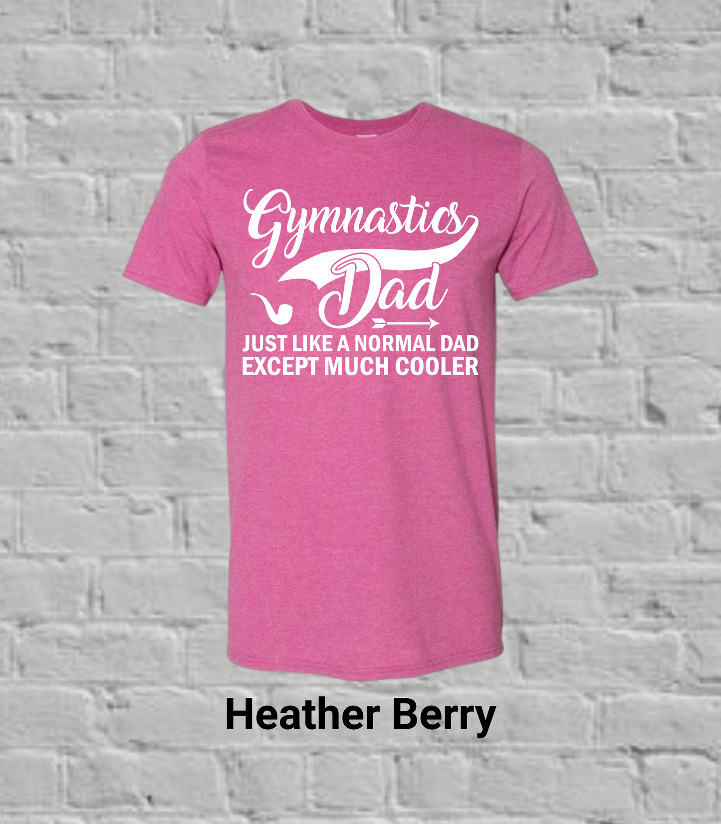 Gymnastics Dad But Much Cooler