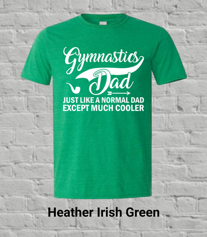 Gymnastics Dad But Much Cooler