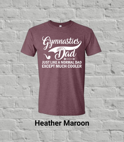 Gymnastics Dad But Much Cooler