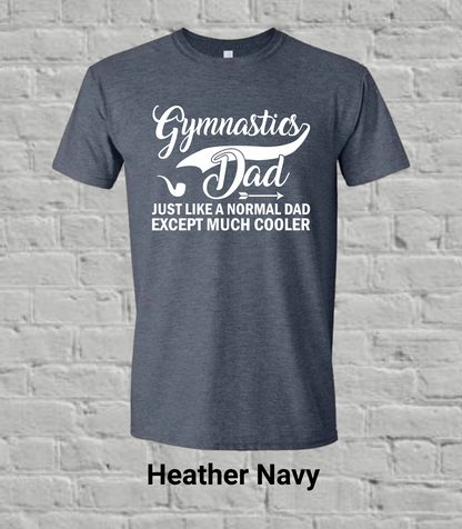 Gymnastics Dad But Much Cooler