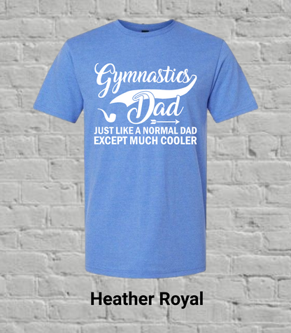 Gymnastics Dad But Much Cooler