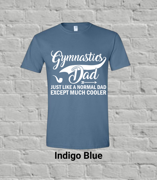 Gymnastics Dad But Much Cooler
