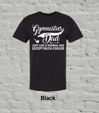 Gymnastics Dad But Much Cooler
