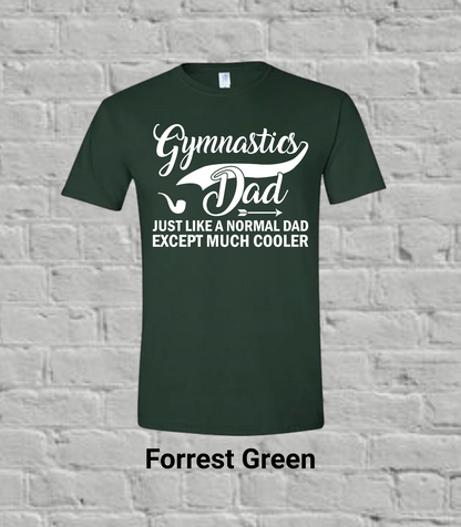 Gymnastics Dad But Much Cooler