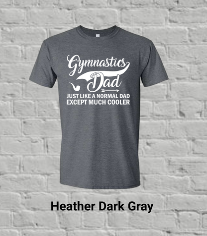 Gymnastics Dad But Much Cooler