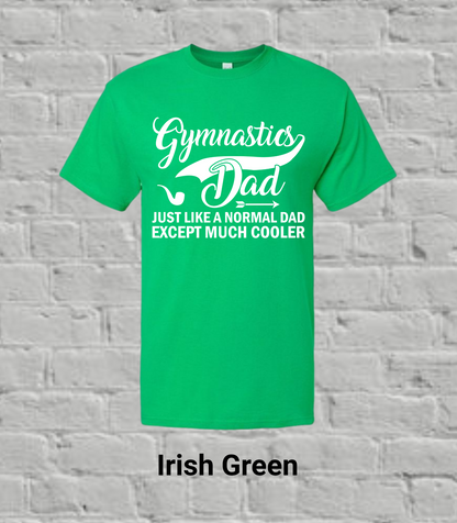 Gymnastics Dad But Much Cooler