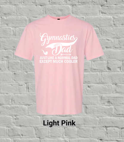 Gymnastics Dad But Much Cooler