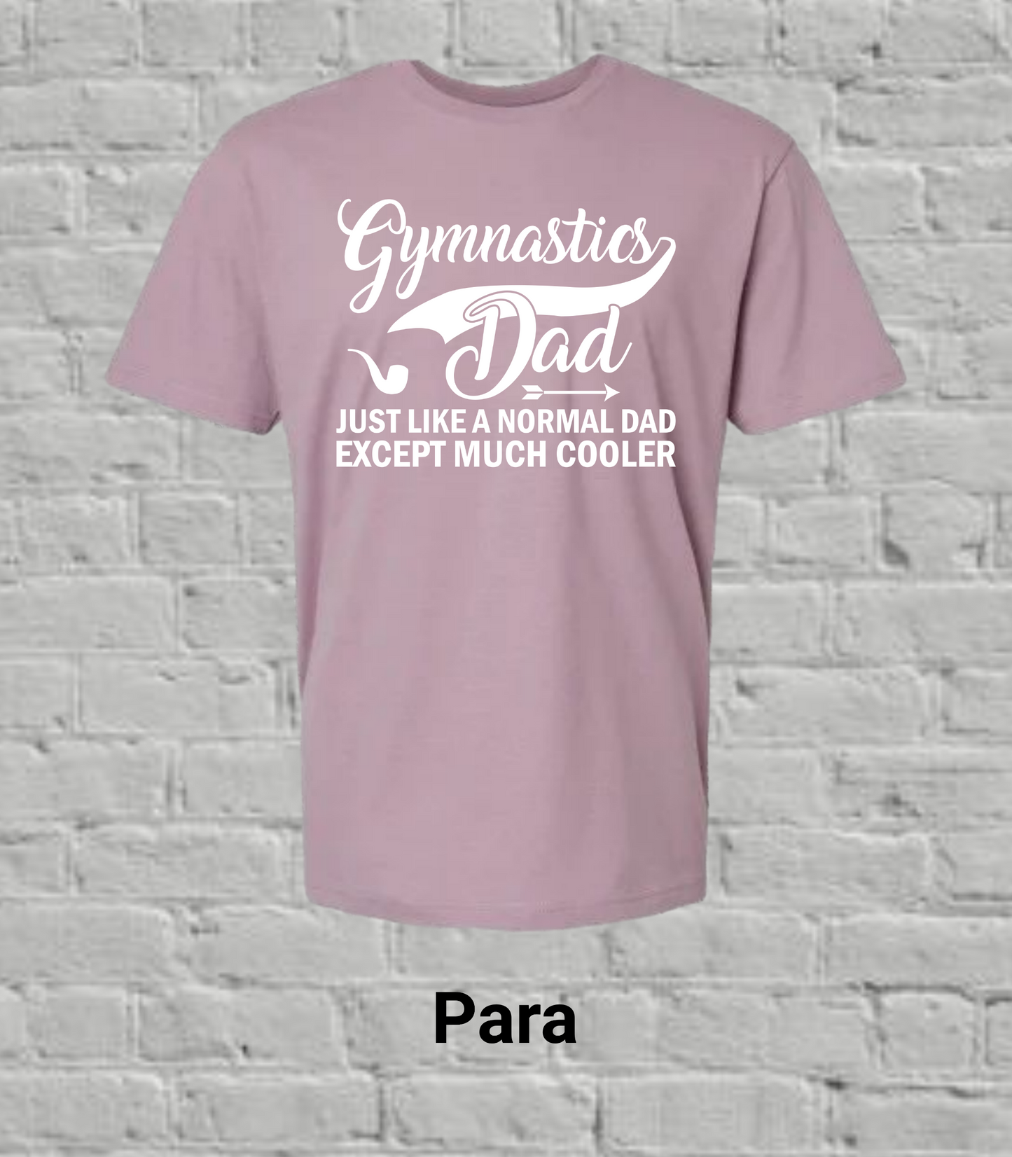 Gymnastics Dad But Much Cooler