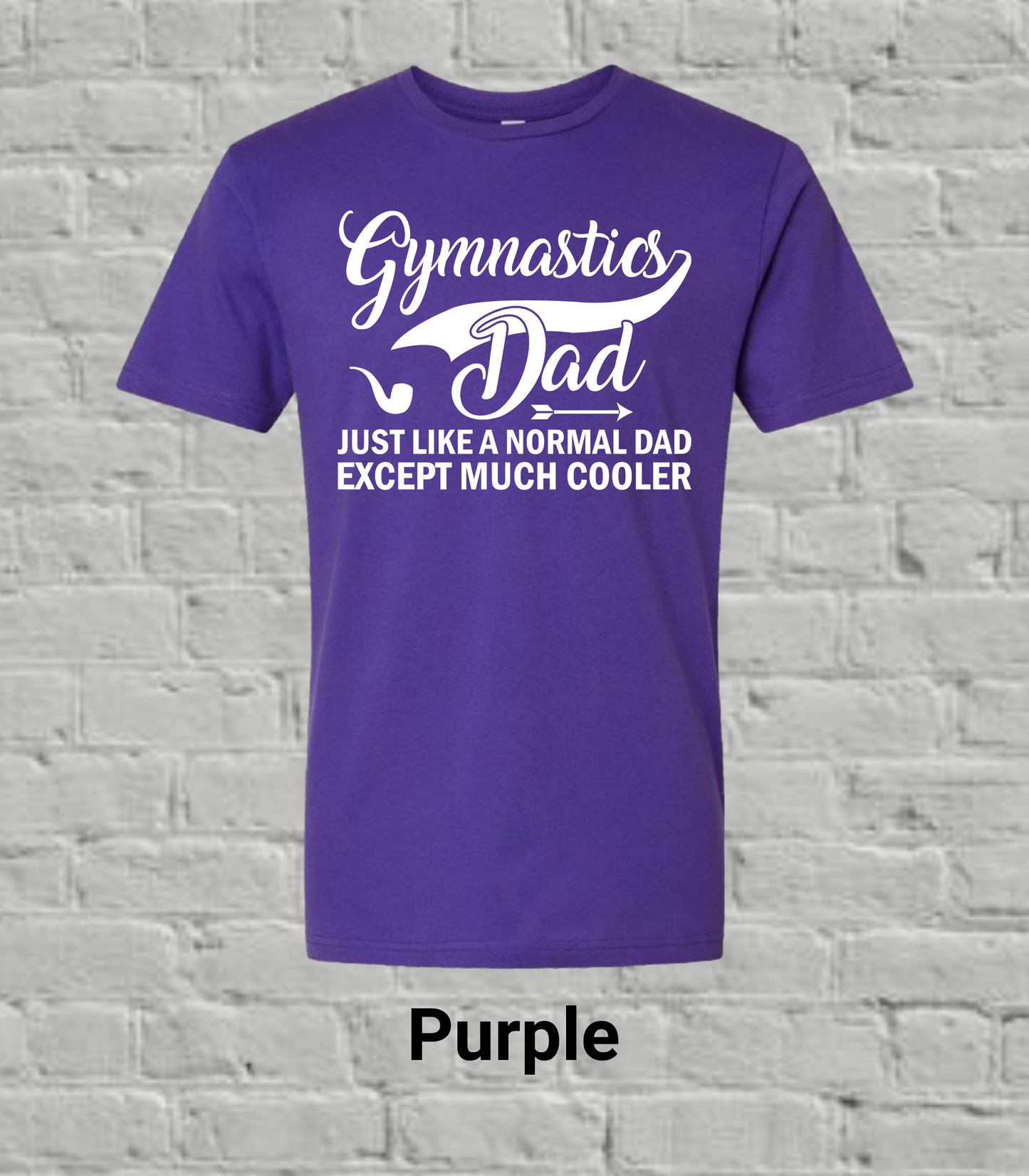Gymnastics Dad But Much Cooler
