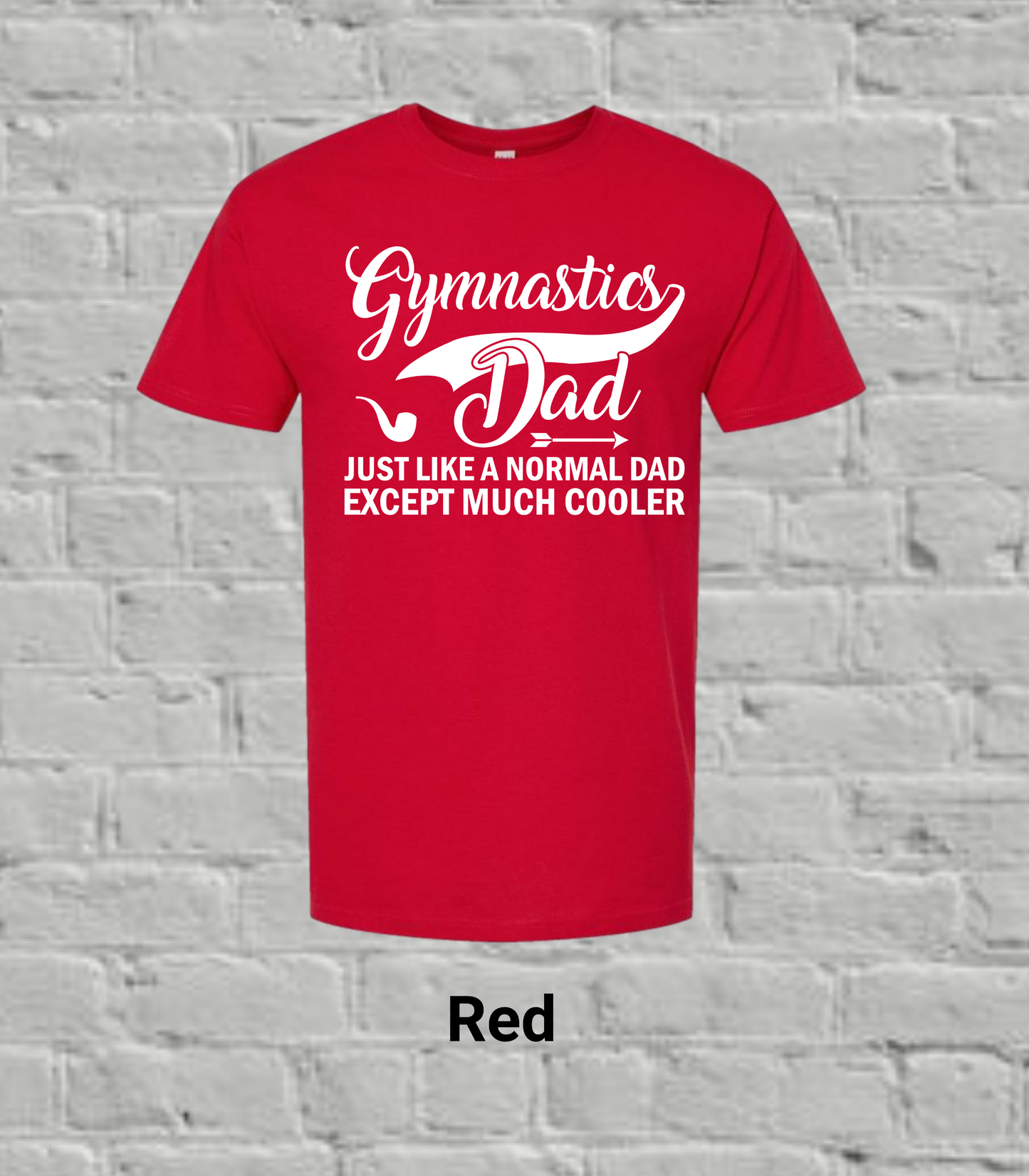 Gymnastics Dad But Much Cooler