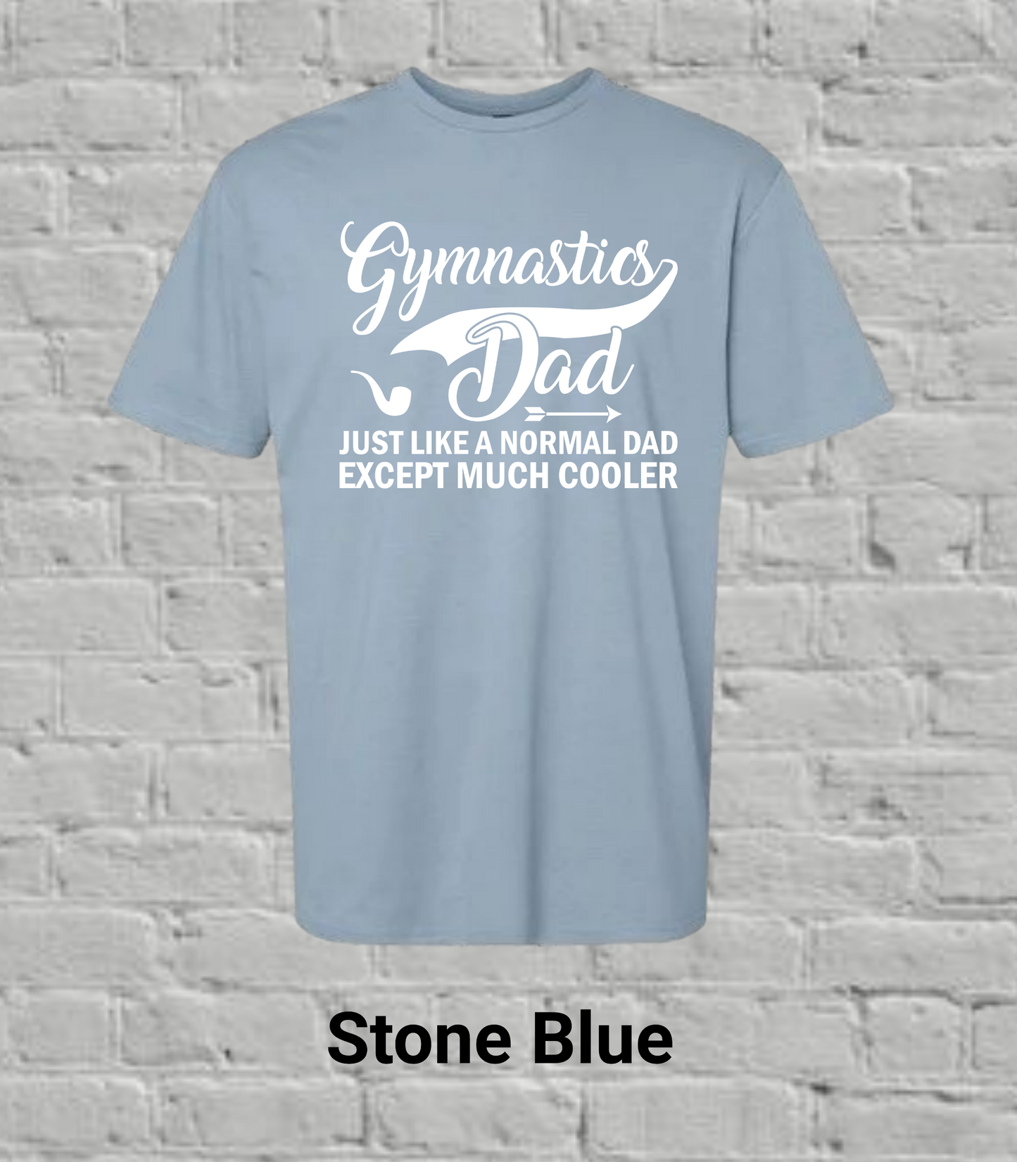 Gymnastics Dad But Much Cooler
