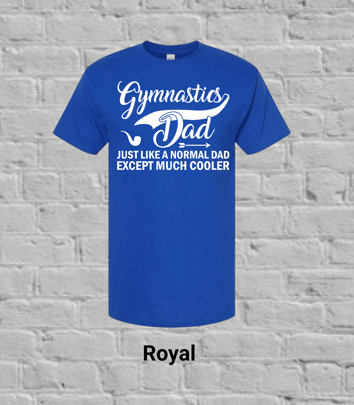 Gymnastics Dad But Much Cooler