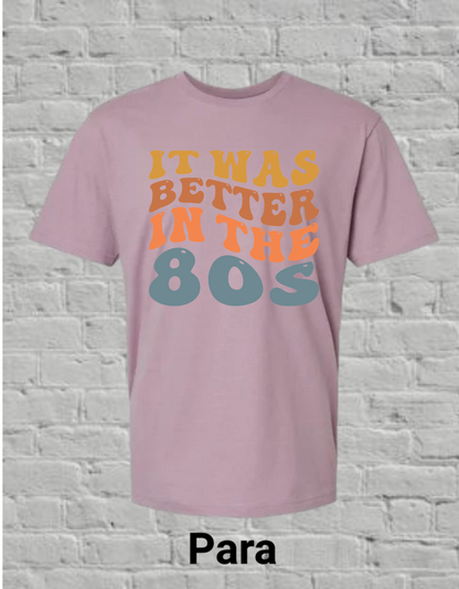 It Was Better In The 80's
