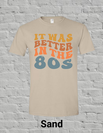 It Was Better In The 80's