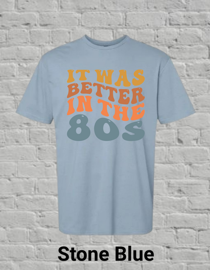 It Was Better In The 80's
