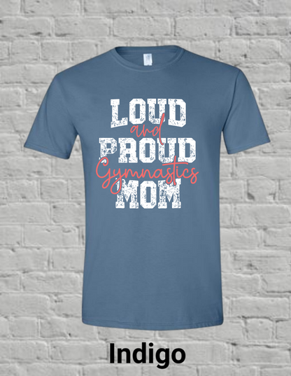 Loud And Proud Gymnastics Mom