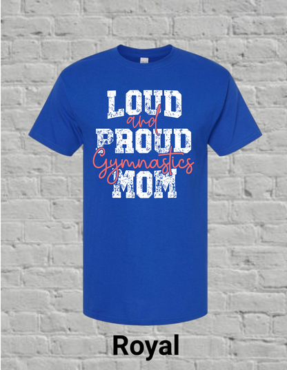 Loud And Proud Gymnastics Mom