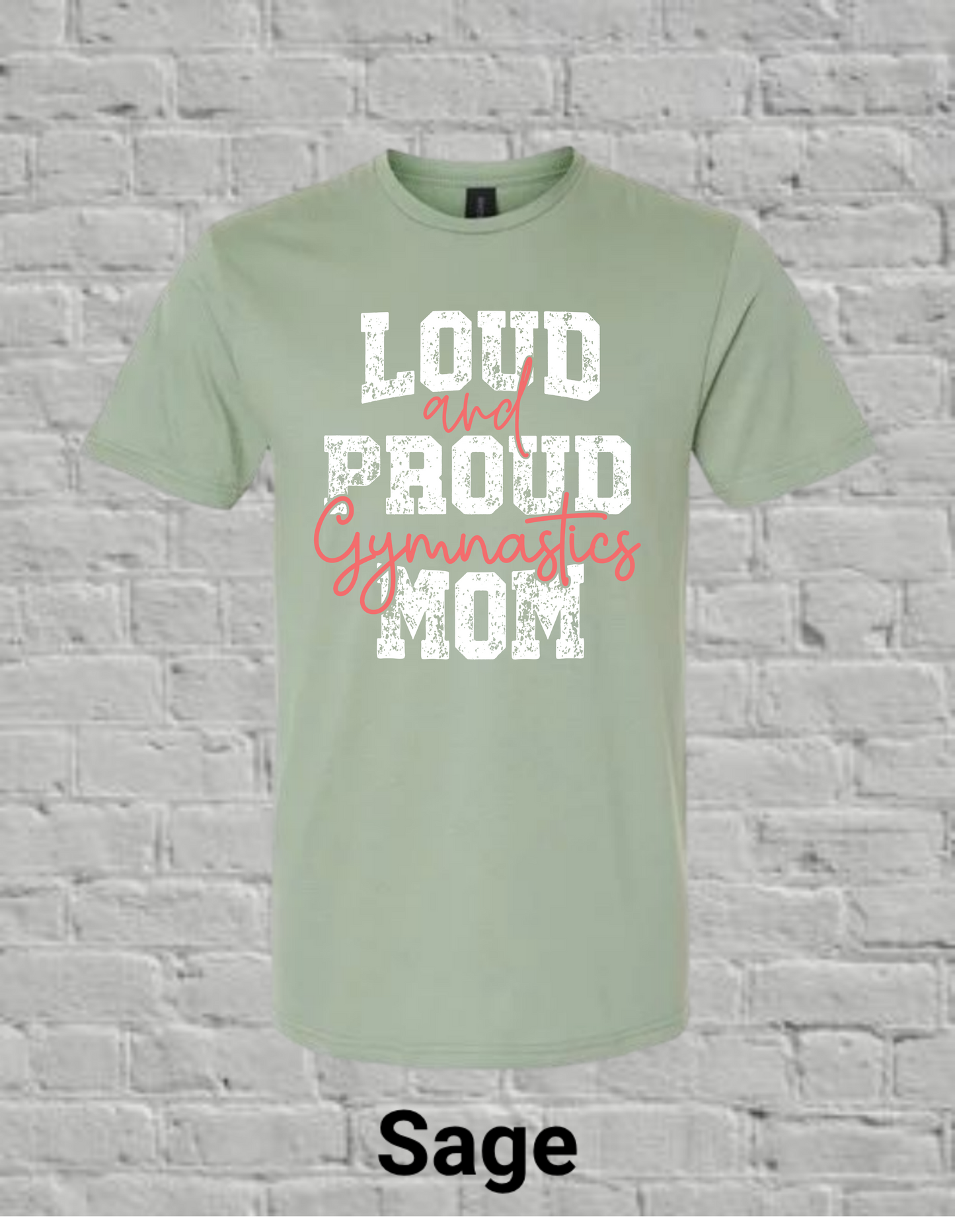 Loud And Proud Gymnastics Mom