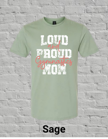Loud And Proud Gymnastics Mom