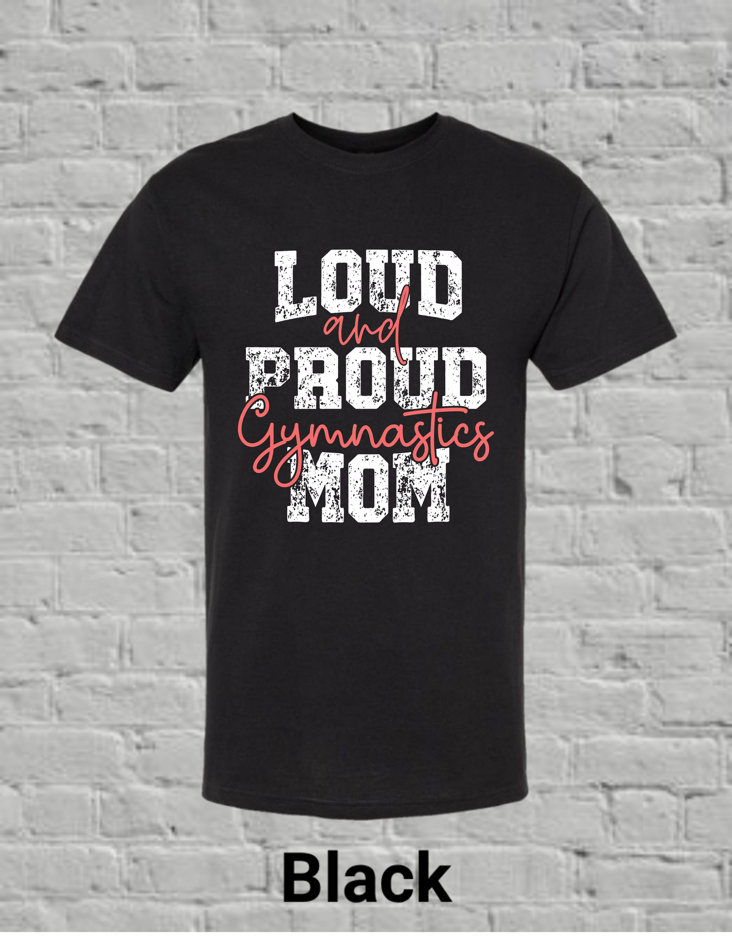 Loud And Proud Gymnastics Mom