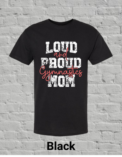 Loud And Proud Gymnastics Mom