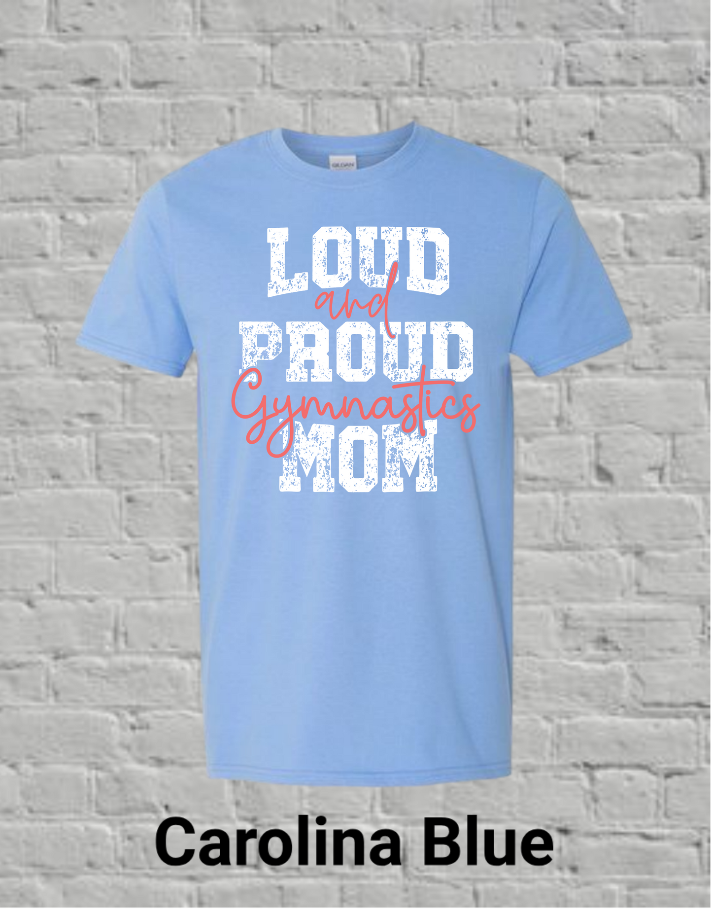 Loud And Proud Gymnastics Mom