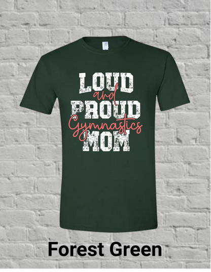 Loud And Proud Gymnastics Mom