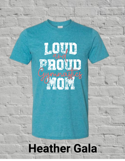 Loud And Proud Gymnastics Mom