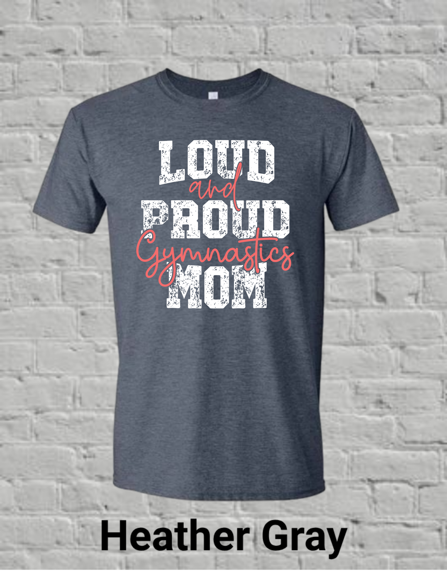 Loud And Proud Gymnastics Mom