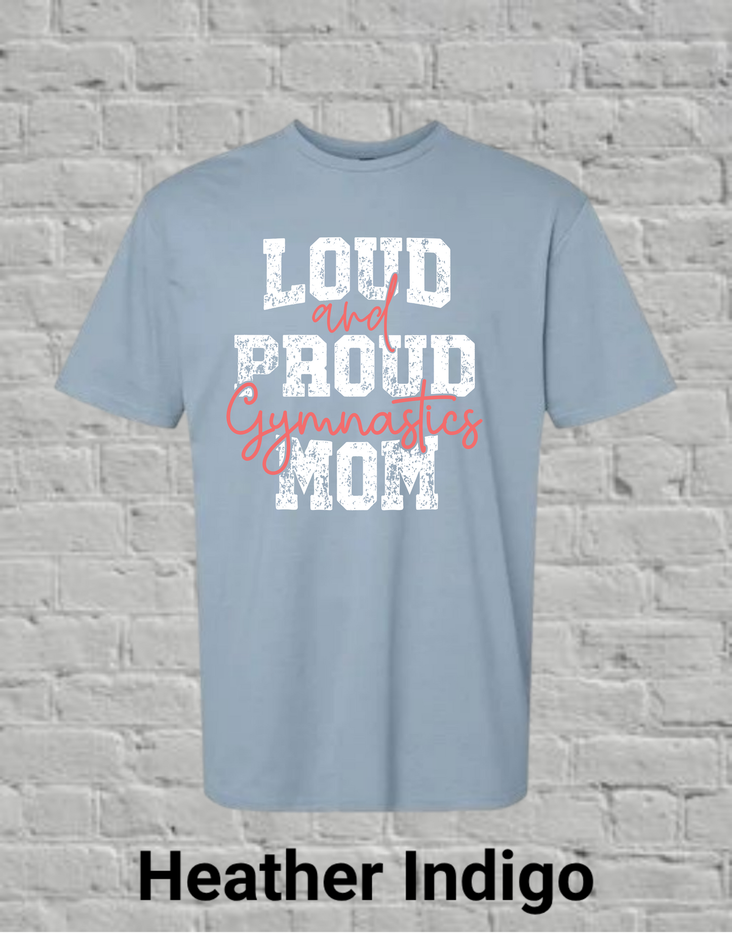 Loud And Proud Gymnastics Mom