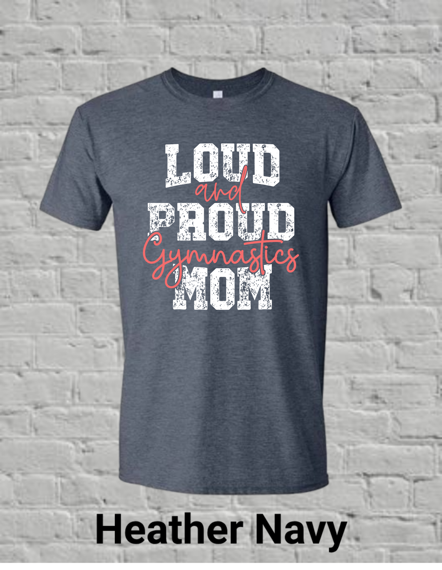 Loud And Proud Gymnastics Mom