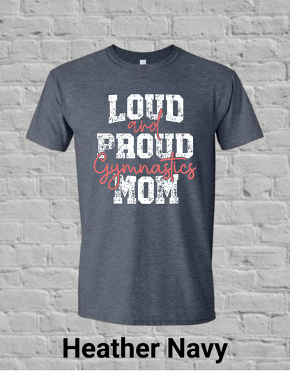 Loud And Proud Gymnastics Mom