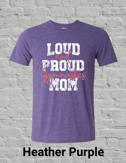 Loud And Proud Gymnastics Mom