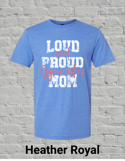 Loud And Proud Gymnastics Mom