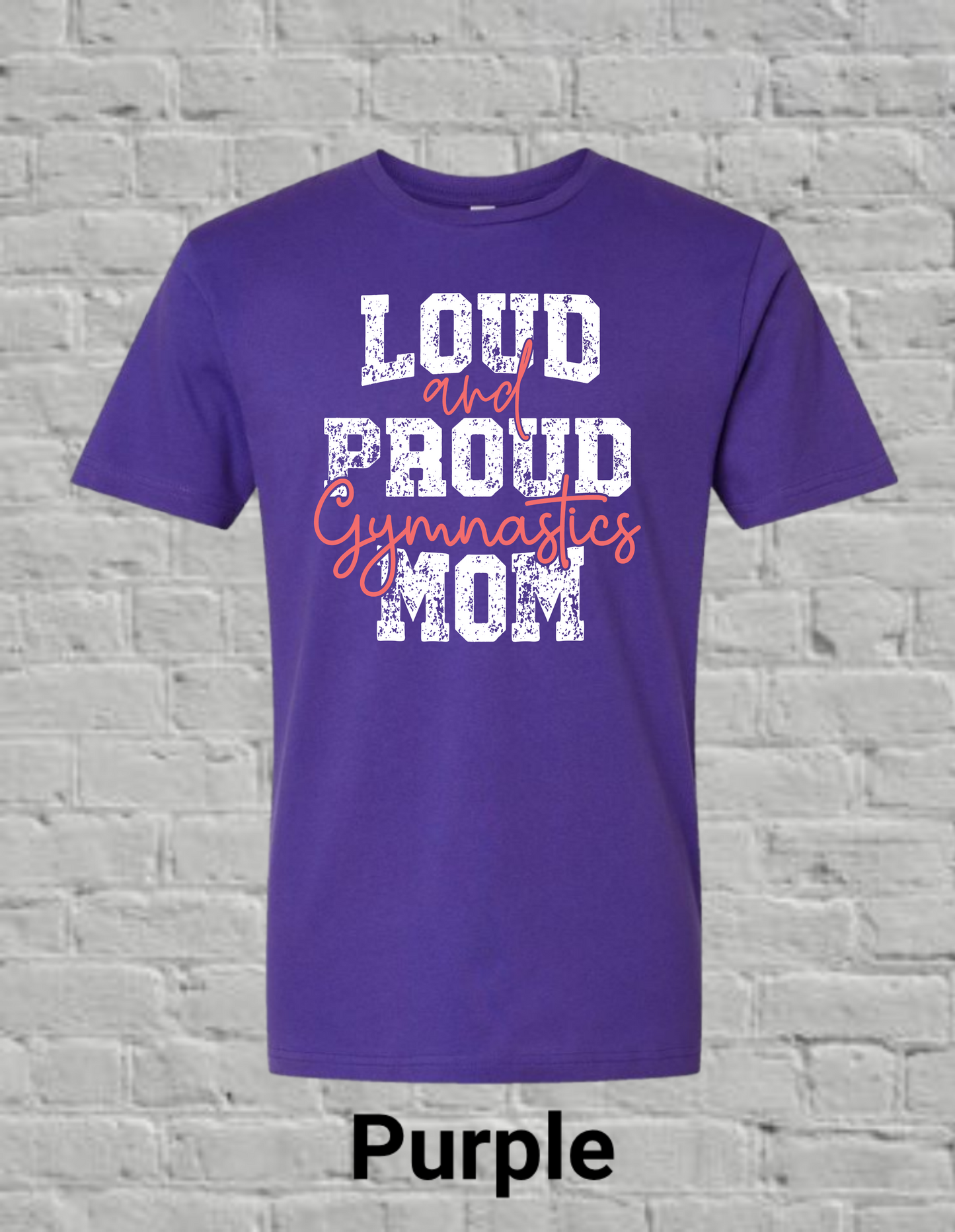 Loud And Proud Gymnastics Mom