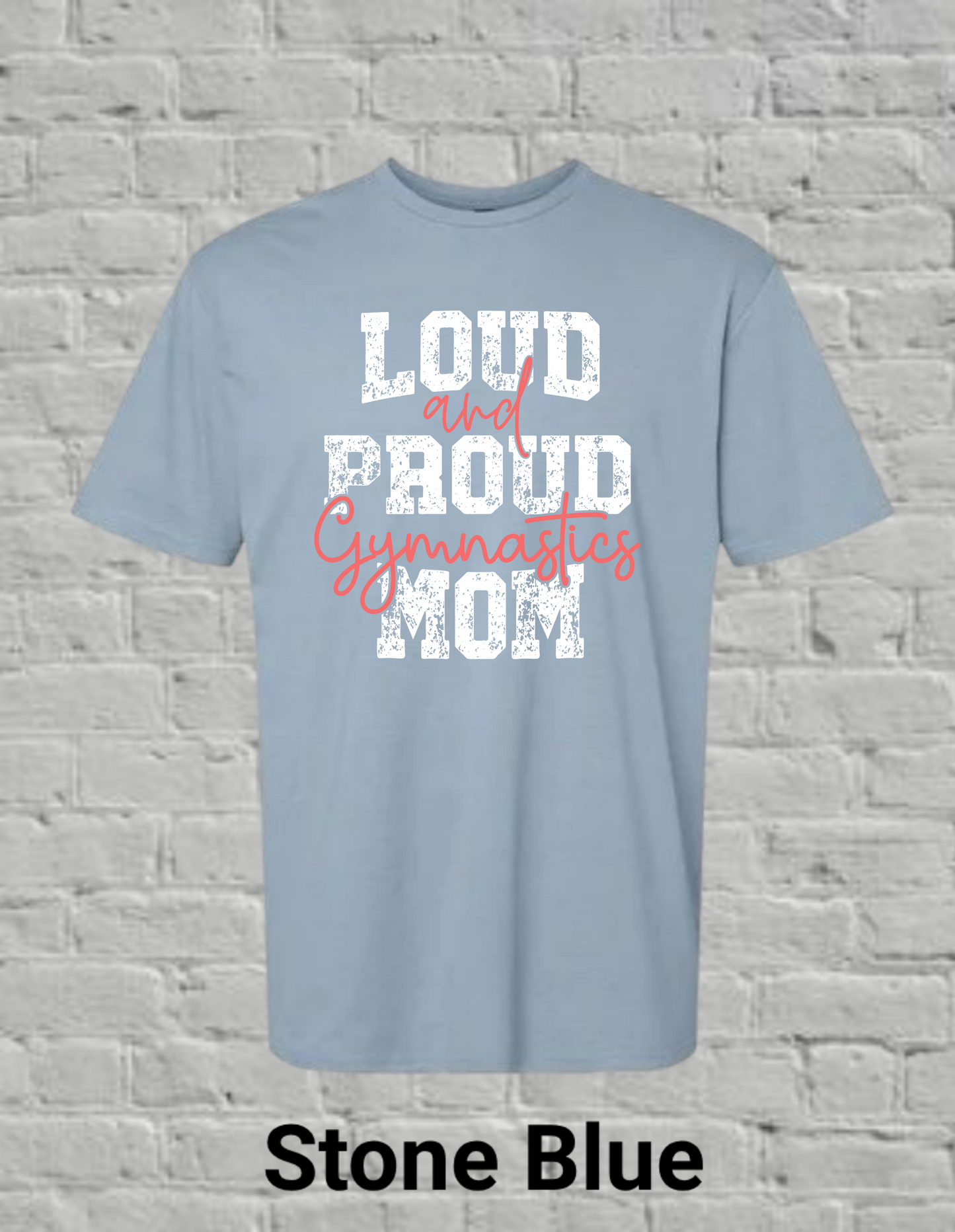 Loud And Proud Gymnastics Mom
