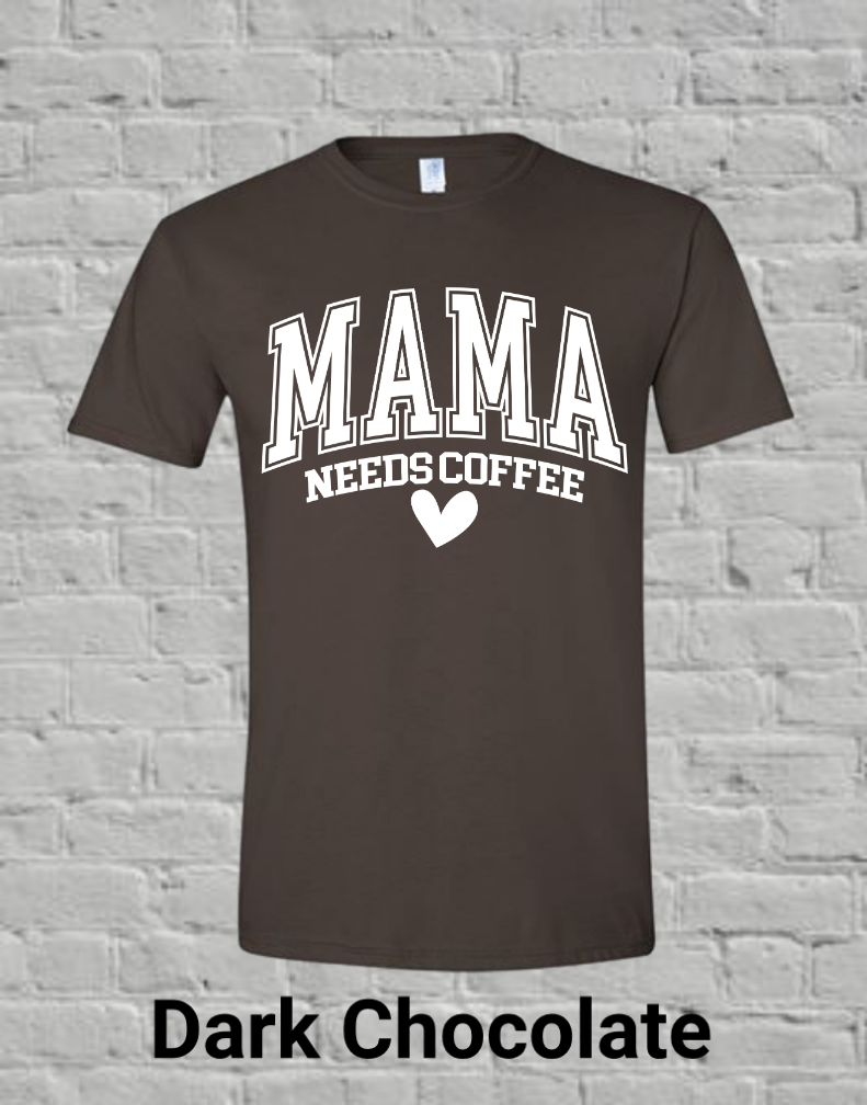Mama Needs Coffee