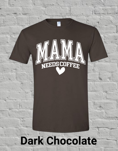 Mama Needs Coffee