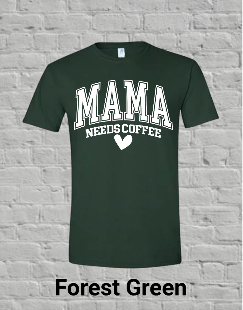 Mama Needs Coffee