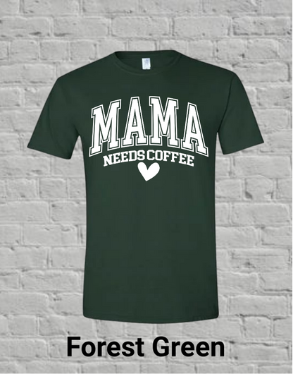 Mama Needs Coffee