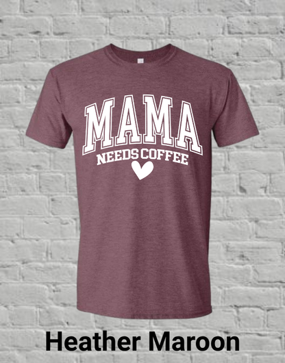 Mama Needs Coffee