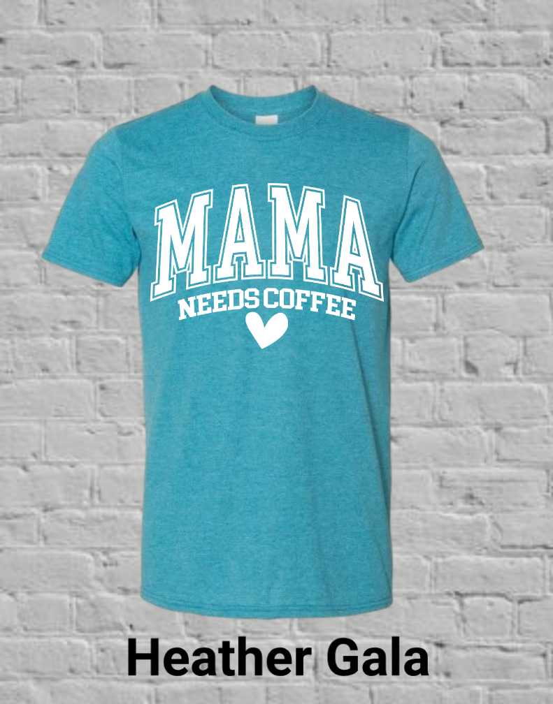 Mama Needs Coffee